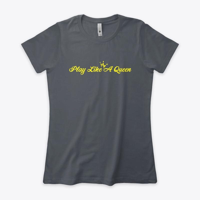 Play Like A  Queen